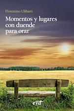 Momentos y lugares con duende para orar