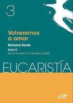 Volveremos a amar (Eucaristía nº 3/2022)