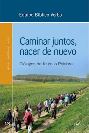 Caminar juntos, nacer de nuevo