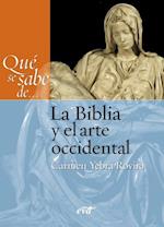 Qué se sabe de... La Biblia y el arte occidental