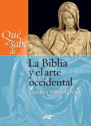 Qué se sabe de... La Biblia y el arte occidental