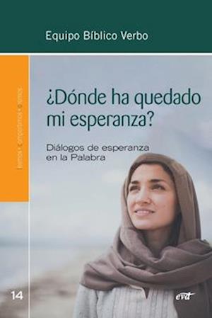 ¿Dónde ha quedado mi esperanza?