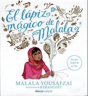 El Lapiz Magico de Malala = Malala's Magic Pencil