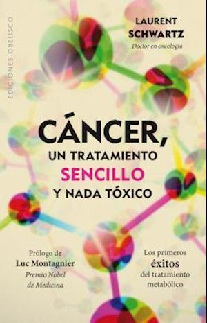 Cancer Un Tratamiento Sencillo y NADA Toxico