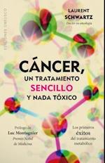 Cancer Un Tratamiento Sencillo y NADA Toxico