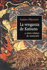 Venganza de Katsuno y Otros Relatos de Samurais, La