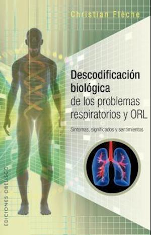 Descodificacion Biologica de Los Problemas Respiratorios