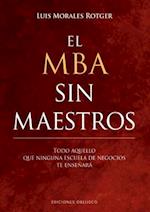 MBA Sin Maestros, El