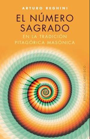 Numero Sagrado En La Tradicion Pitagorica Masonica, El