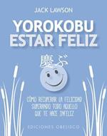 Yorokubu (Estar Feliz)