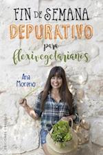 Fin de Semana Depurativo Para Flexivegetarianos