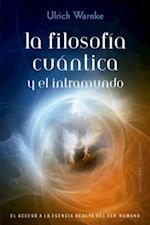 Filosofia Cuantica Y El Intramundo, La