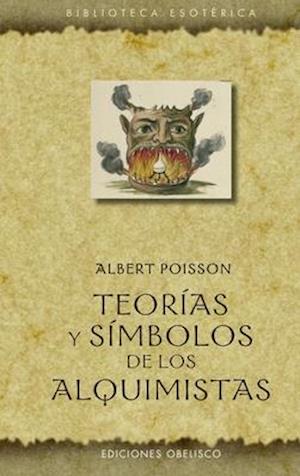 Teorias Y Simbolos de Los Alquimistas