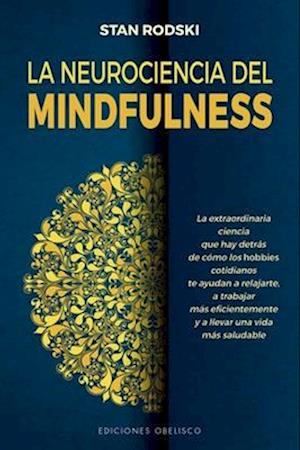 La Neurociencia del Mindfulness