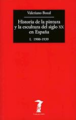 Historia de la pintura y la escultura del siglo XX en España - Vol. I