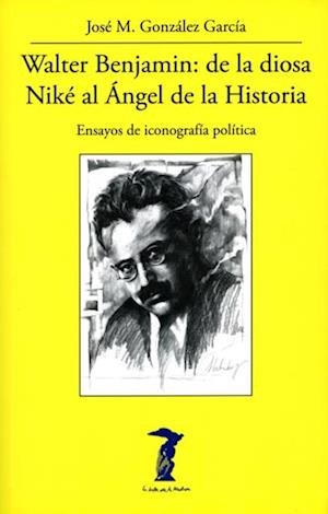 Walter Benjamin: de la diosa Nike al Angel de la Historia