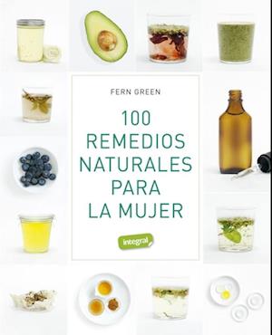 100 remedios naturales para la mujer