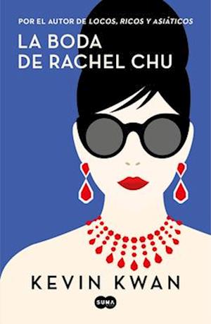 La Boda de Rachel Chu / China Rich Girlfriend