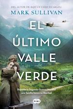 El Último Valle Verde / The Last Green Valley