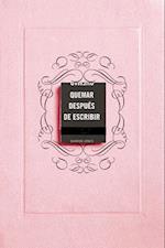 Quemar Después de Escribir (Edición Oficial Rosa) / Burn After Writing (Pink)