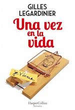 Una Vez En La Vida (Once in the Life - Spanish Edition)