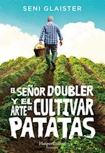 El señor Doubler y el arte de cultivar patatas