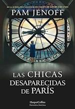 Las Chicas Desaparecidas de París (the Lost Girls of Paris - Spanish Edition)