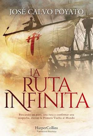 La Ruta Infinita (the Infinite Route - Spanish Edition)