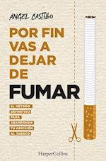 Por Fin Vas a Dejar de Fumar (It's Time to Quit Smoking - Spanish Edition)