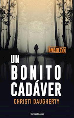 Un Bonito Cadáver (a Beautiful Corpse - Spanish Edition)