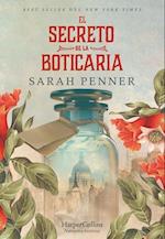 El Secreto de la Boticaria (the Lost Apothecary - Spanish Edition)