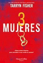 Tres Mujeres (the Wives - Spanish Edition)