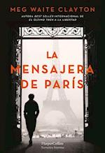 La Mensajera de París (the Postmistress of Paris - Spanish Edition)