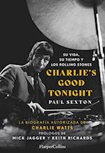 Charlie's Good Tonight (Charlie's Good Tonight - Spanish Edition)