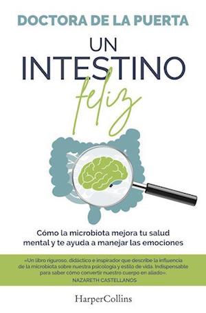 Un Intestino Feliz (a Happy Intestine - Spanish Edition)