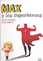 Max y Los Superheroes