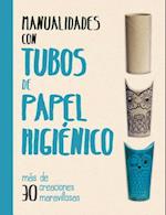 Manualidades Con Tubos de Papel Higienico