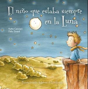 El Nino Que Estaba Siempre En La Luna