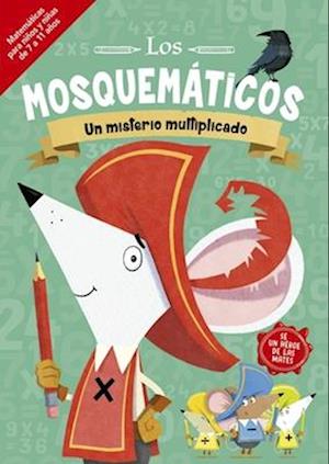 Mosquemáticos, Los. Un Misterio Multiplicado