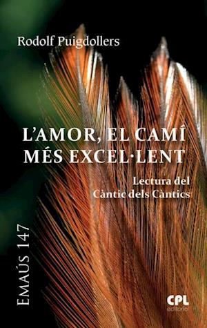 L'Amor, el cami mes excel.lent