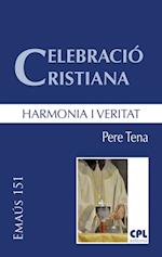 Celebracio cristiana, harmonia i veritat