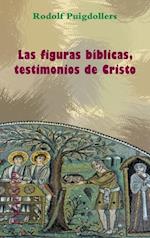 Las figuras biblicas, testimonios de Cristo