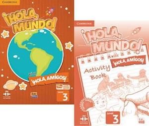 ¡Hola, Mundo!, ¡Hola, Amigos! Level 3 Student's Book plus ELEteca and Activity Book