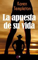 La apuesta de su vida