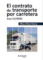 El contrato de transporte por carretera (Ley 15/2009)