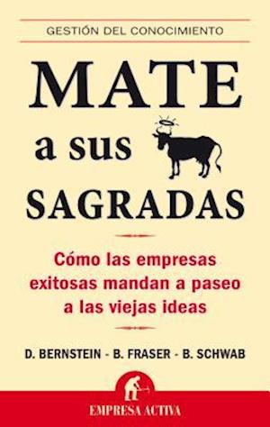 Mate A Sus Vacas Sagradas