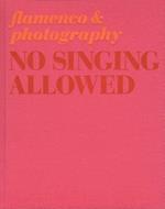 No Singing Allowed