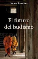 El Futuro del Budismo = The Future of Buddhism and Other Essays