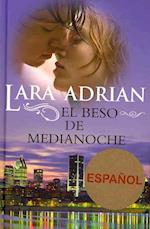 El Beso de Medianoche = Kiss of Midnight