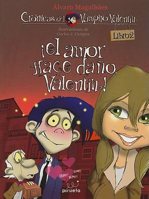 El Amor Hace Dano, Valentin! = Love Hurts, Valentin!